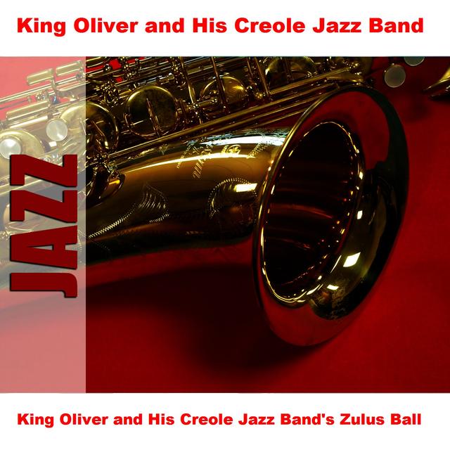 Album cover art for King Oliver And His Creole Jazz Band's Zulus Ball