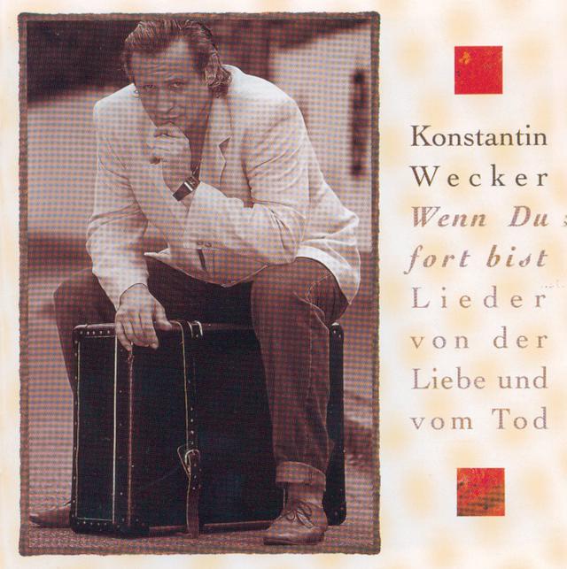 Album cover art for Wenn Du fort bist - Lieder von der Liebe und vom Tod