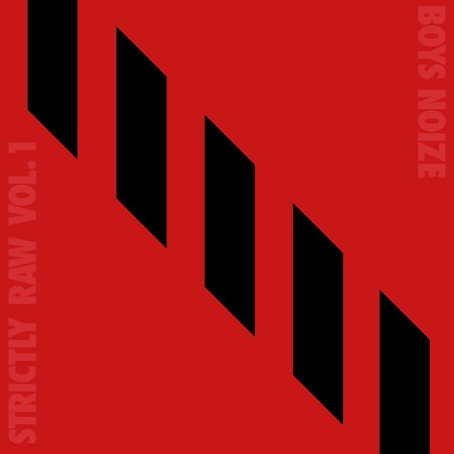 Album cover art for Boys Noize Presents Strictly Raw, Vol.1