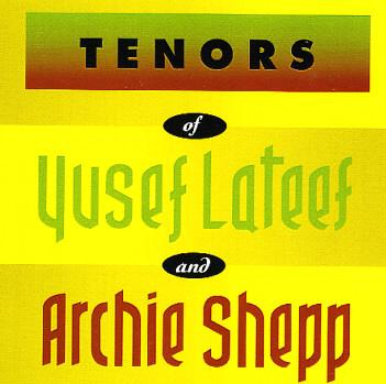 Album cover art for Tenors of Yusef Lateef And Archie Sheep