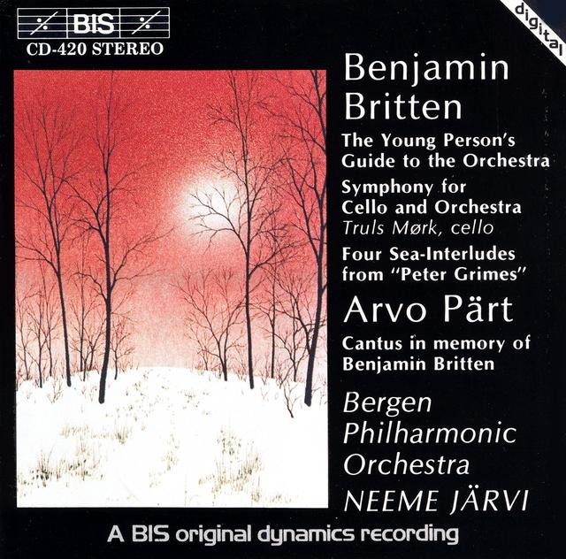 Album cover art for Britten: The Young Person's Guide to the Orchestra - Symphony for Cello ; Part: Cantus in Memory of Benjamin Britten