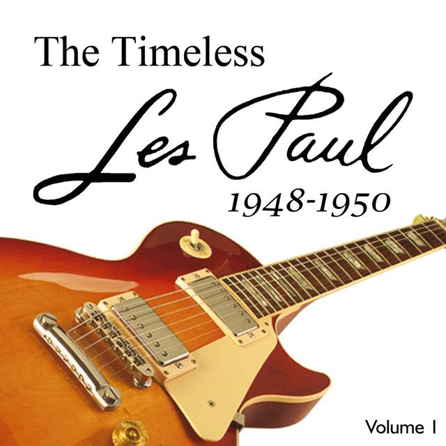 Album cover art for The Timeless Les Paul 1944-1950 Vol 1