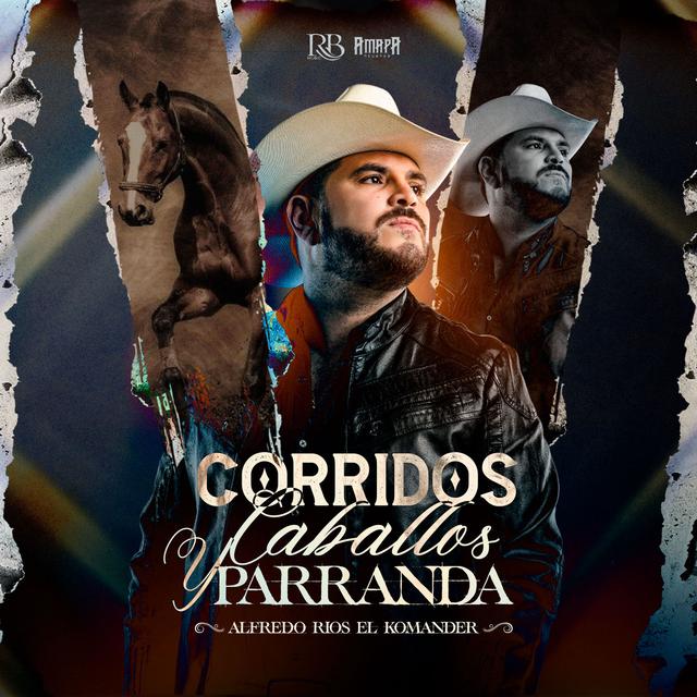 Album cover art for Corridos, Caballos, Y Parranda