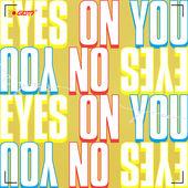 Album cover art for Eyes on You