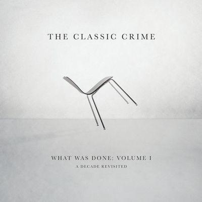 Album cover art for What Was Done, Vol. 1: A Decade Revisited