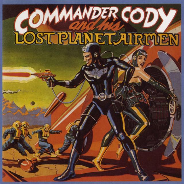 Album cover art for Commander Cody and His Lost Planet Airmen