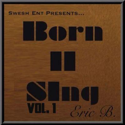 Album cover art for Born II Sing Vol. 1