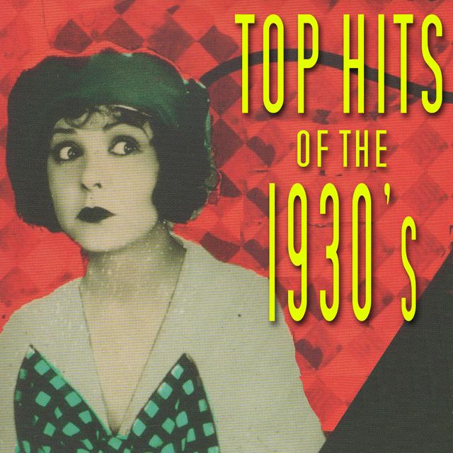 Album cover art for Top Hits Of The 1930s