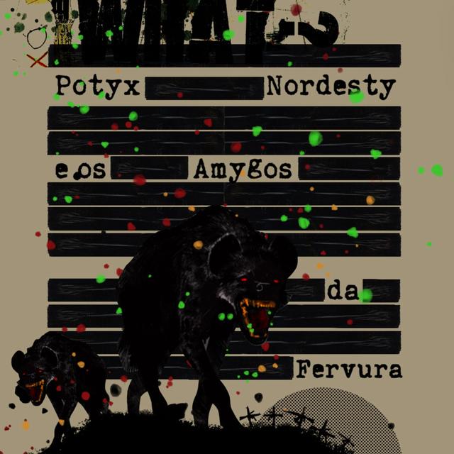 Album cover art for Potyx Nordesty e os Amygos da Fervura