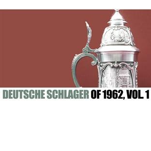 Album cover art for Deutsche Slager Of 1962, Vol. 1