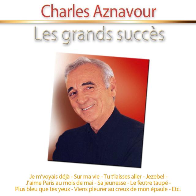 Album cover art for Les Grands Succès: Charles Aznavour