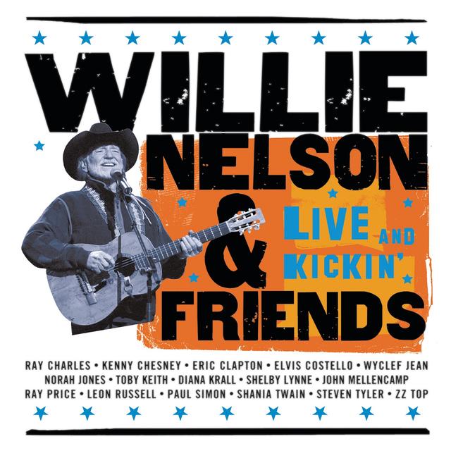 Album cover art for Willie Nelson & Friends - Live And Kickin'