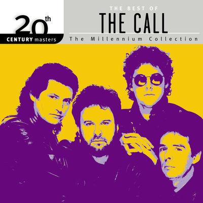 Album cover art for 20th Century Masters: The Millennium Collection: Best Of The Call