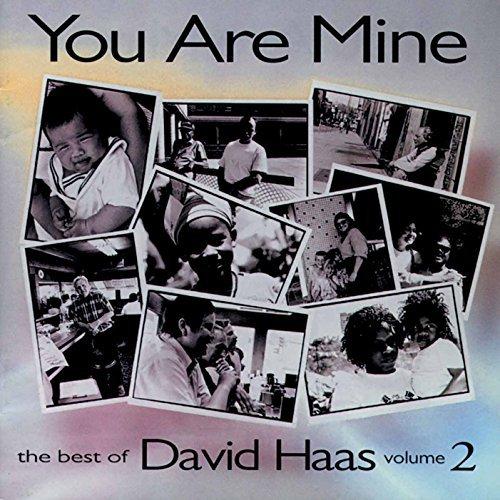 Album cover art for You Are Mine/Best of David Haas Vol. 2