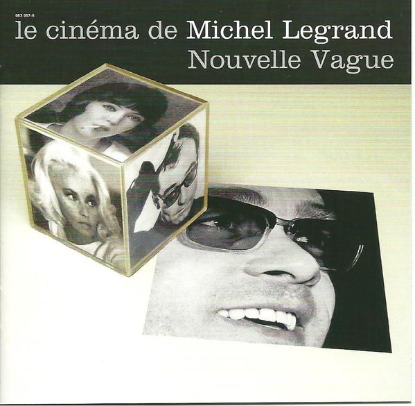 Album cover art for Le Cinéma de Michel Legrand : Nouvelle Vague