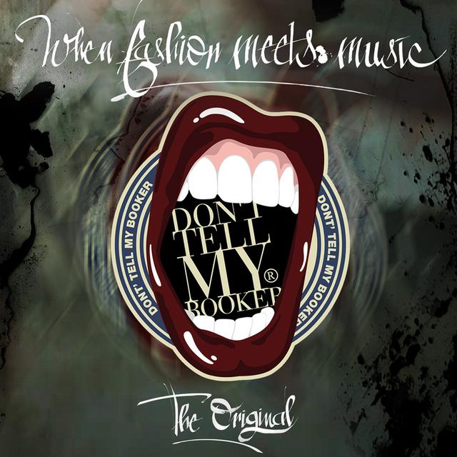 Album cover art for Don't Tell My Booker (When Fashion meets Music - the Original)