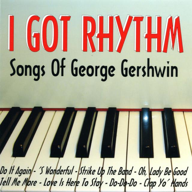 Album cover art for I Got Rhythm - Songs Of George Gershwin