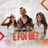 E Foi Bê? (E Foi Be?)