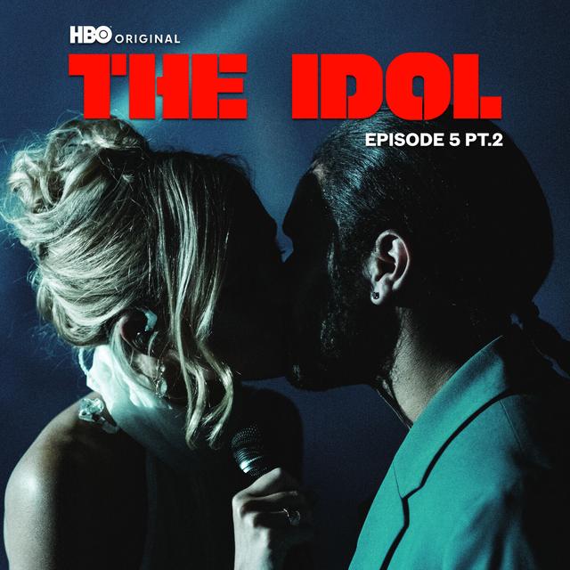 Album cover art for The Idol Episode 5 Part 2