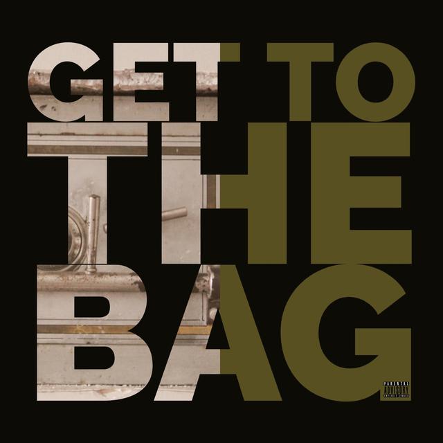 Album cover art for Get to the Bag