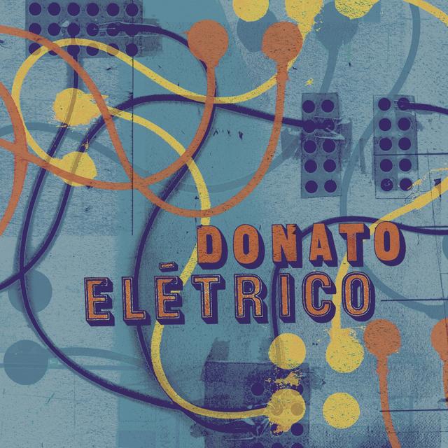 Album cover art for Donato Elétrico