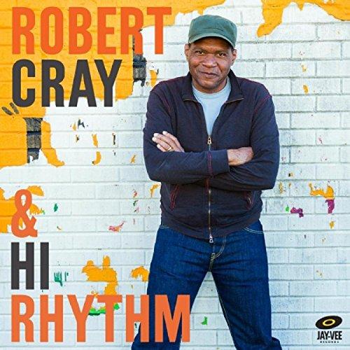 Album cover art for Robert Cray & Hi Rhythm