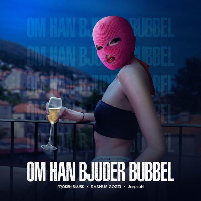 Album cover art for Om Han Bjuder Bubbel