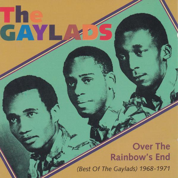 Album cover art for Over the Rainbow's End (Best of The Gaylads) 1968-1971