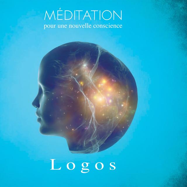 Album cover art for Méditation Pour Une Nouvelle Conscience