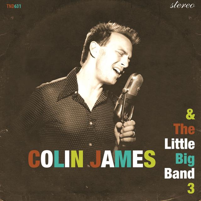 Album cover art for Colin James and the Little Big Band 3