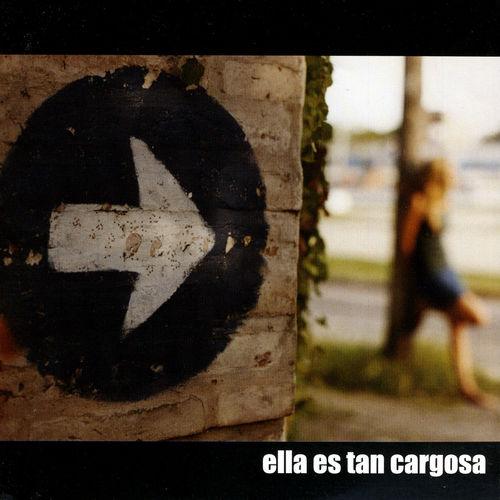 Album cover art for Ella Es Tan Cargosa