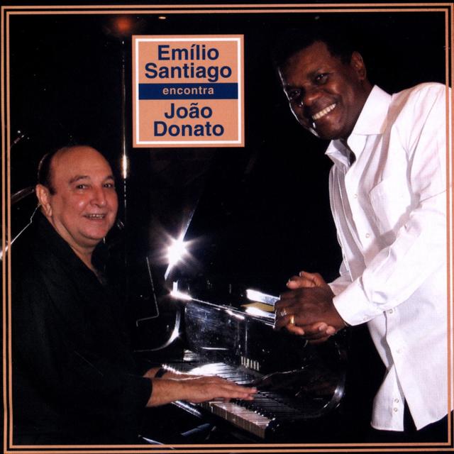 Album cover art for Emilio Santiago Encontra João Donato