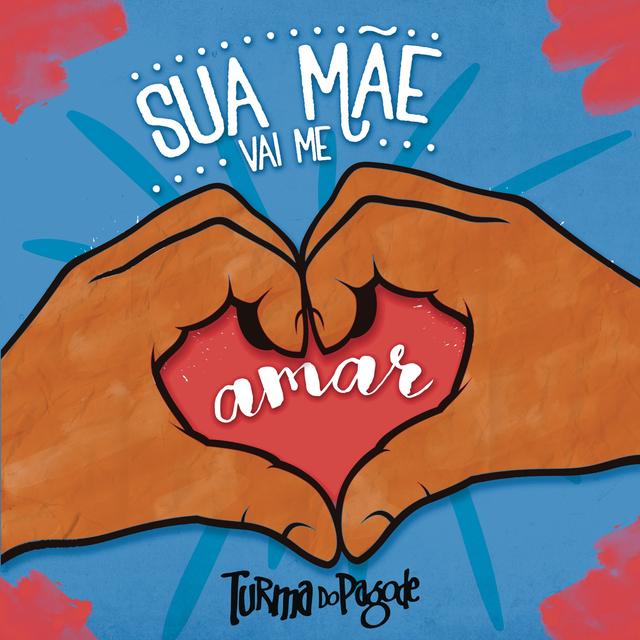 Album cover art for Sua Mãe Vai Me Amar