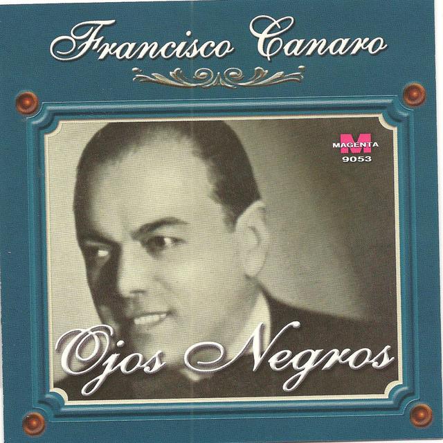 Album cover art for Francisco Canaro - Ojos Negros