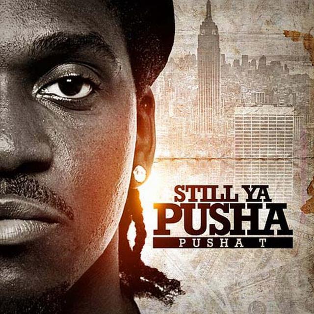 Album cover art for Still Ya Pusha