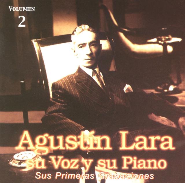 Album cover art for Agustín Lara, su voz y su piano Vol. 2