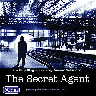 Album cover art for The Philip Glass Recording Archive, Vol. V - The Secret Agent