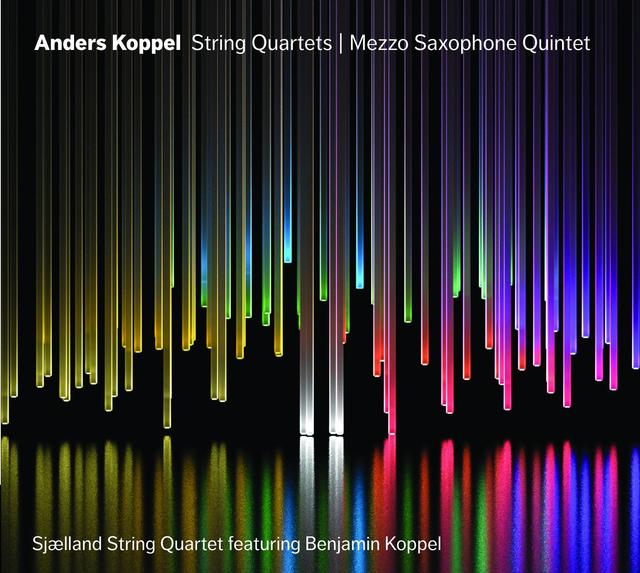 Album cover art for Koppel : Quatuors à Cordes - Quintette Avec Saxophone Mezzo-Soprano