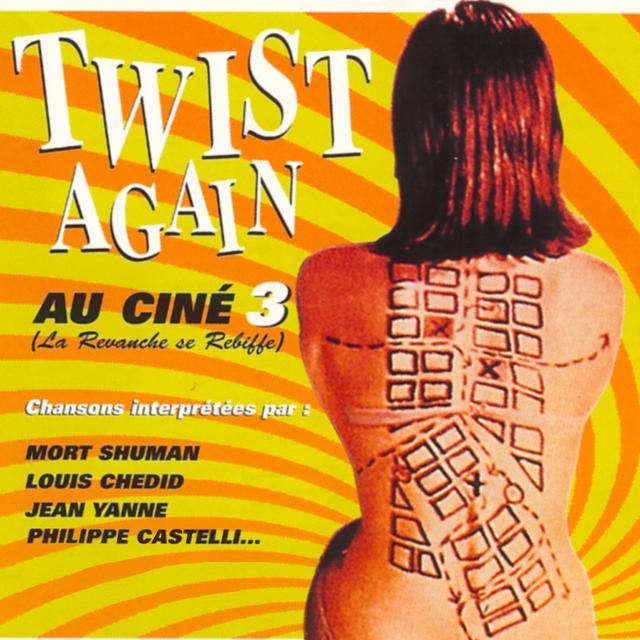 Album cover art for Twist Again au Ciné, Vol. 3 (La Revanche se rebiffe) [Bandes originales de films]