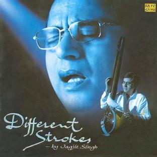 Album cover art for Different Strokes -Jagjit Singh