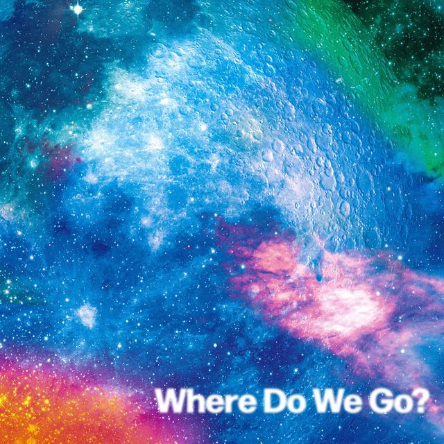 Album cover art for Where Do We Go?