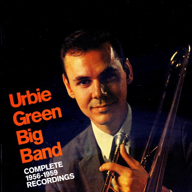 Album cover art for Urbie Green Big Band: Complete 1956-1959 Recordings