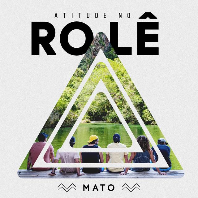 Album cover art for Atitude No Rolê - Mato