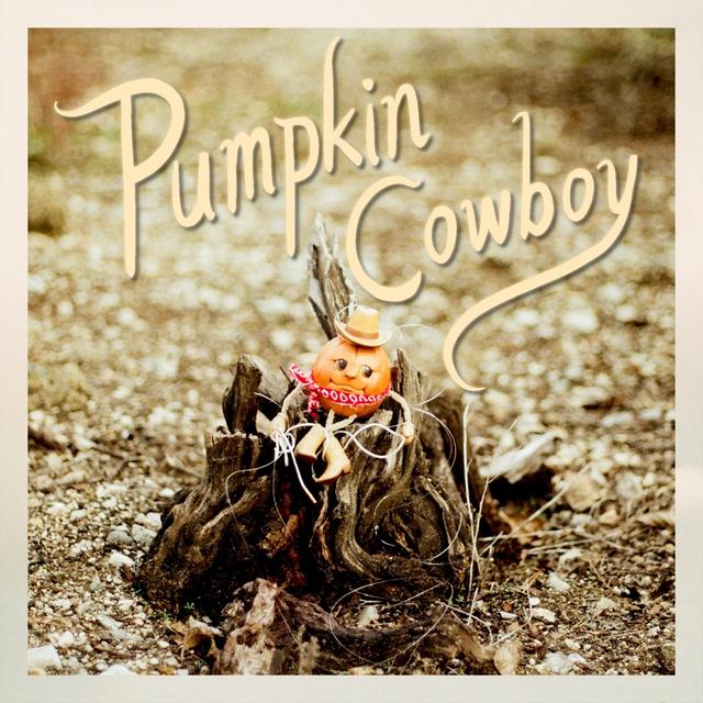 Album cover art for Pumpkin Cowboy