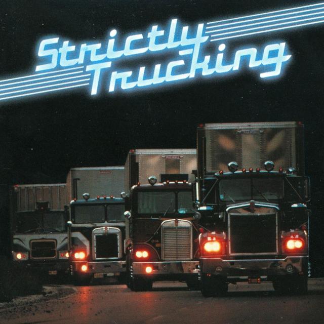 Album cover art for Strictly Trucking