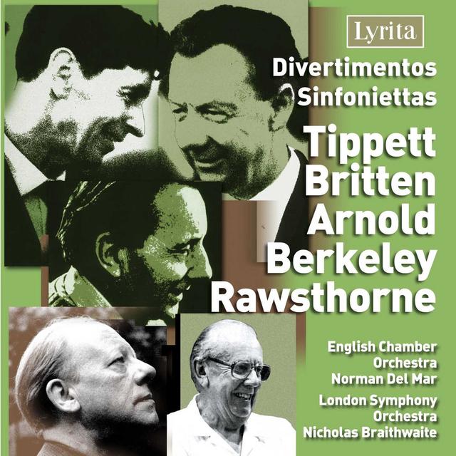 Album cover art for Tippet, Britten, Arnold, Berkeley, Rawsthorne: Divertimentos & Sinfoniettas