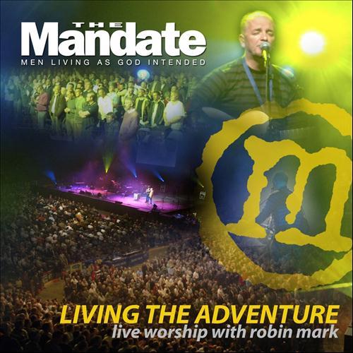 Album cover art for Living the Adventure - Mandate 2007