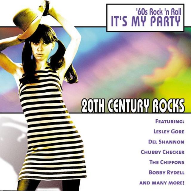 Album cover art for 20th Century Rocks: 60's Rock 'n Roll - It's My Party