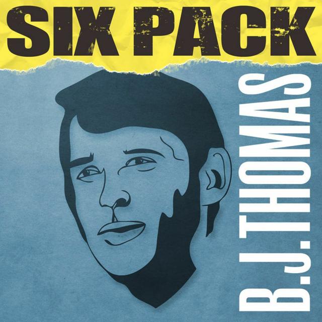 Album cover art for Six Pack: B.j. Thomas