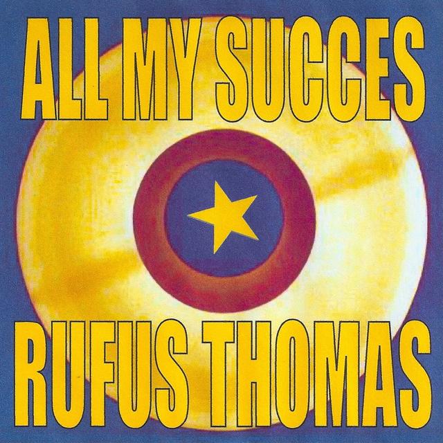 Album cover art for All My Succes - Rufus Thomas